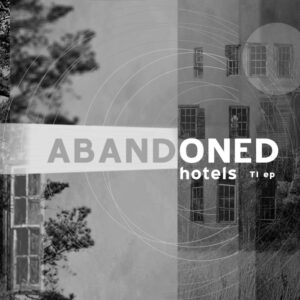 Abandoned Hotels TI EP